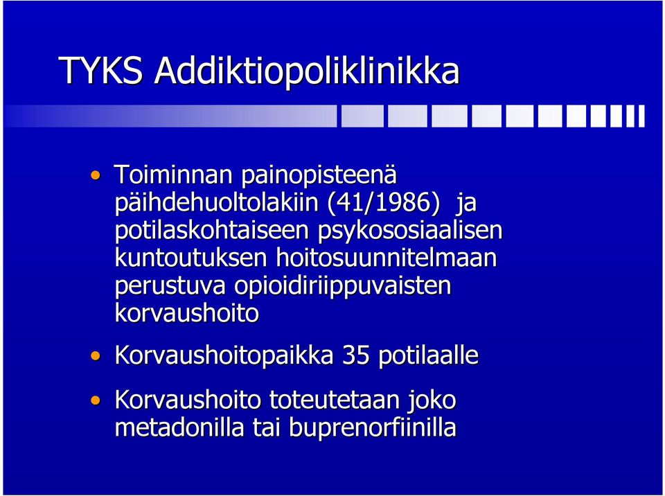 hoitosuunnitelmaan perustuva opioidiriippuvaisten korvaushoito