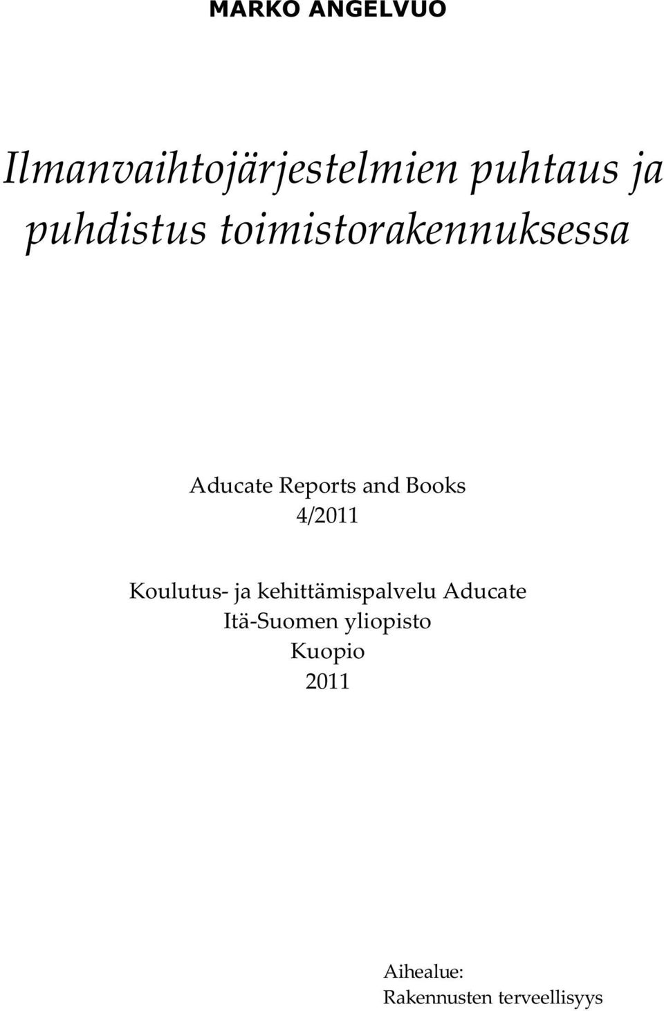 Books 4/2011 Koulutus- ja kehittämispalvelu Aducate