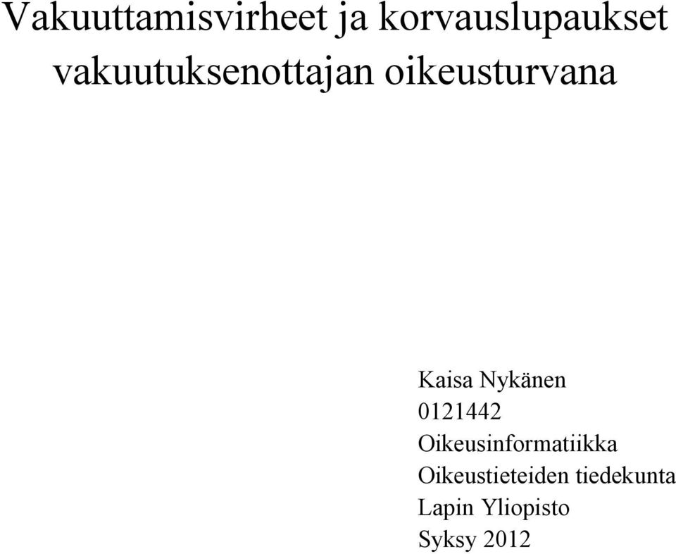 Nykänen 0121442 Oikeusinformatiikka