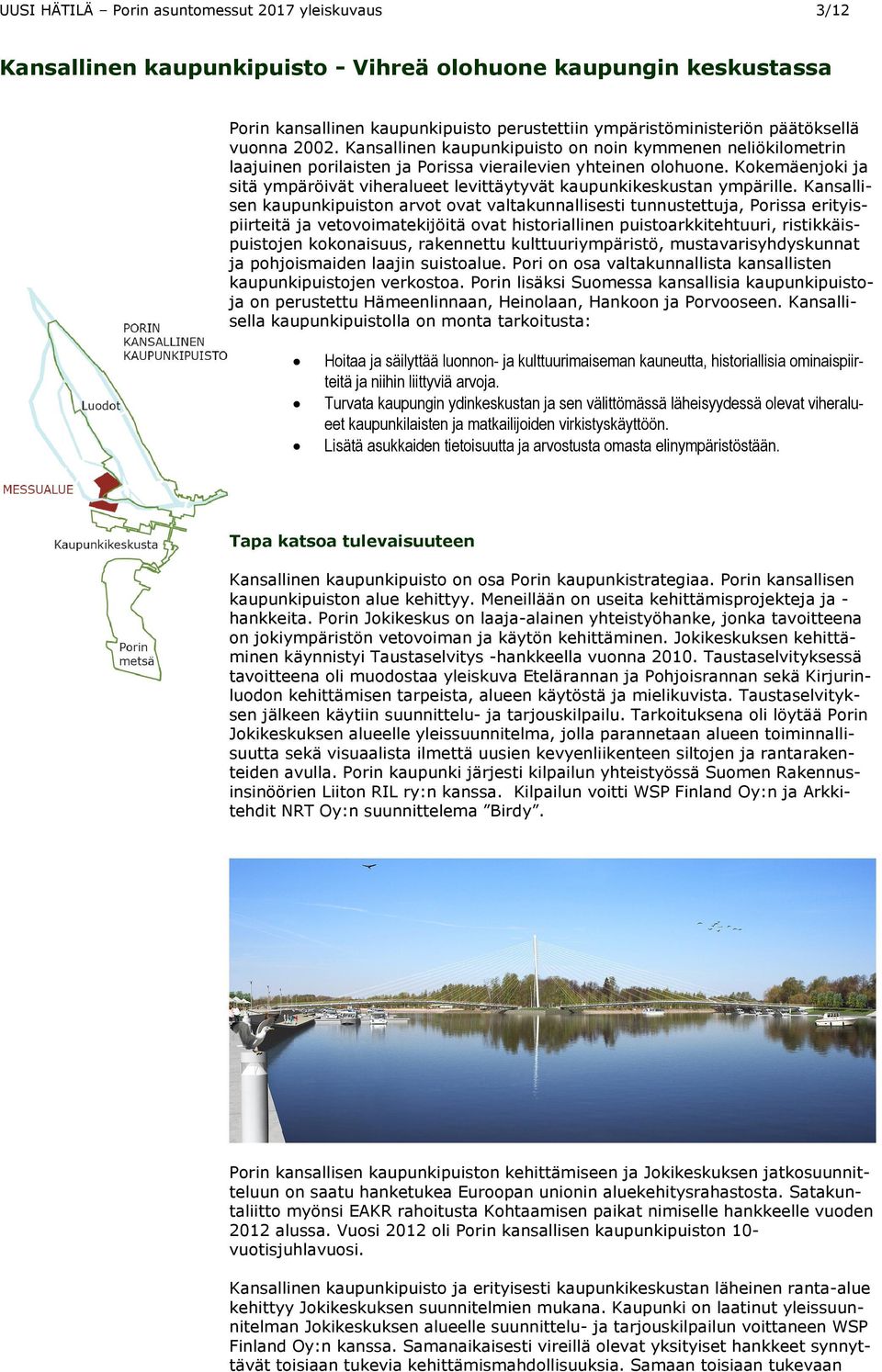 Kokemäenjoki ja sitä ympäröivät viheralueet levittäytyvät kaupunkikeskustan ympärille.