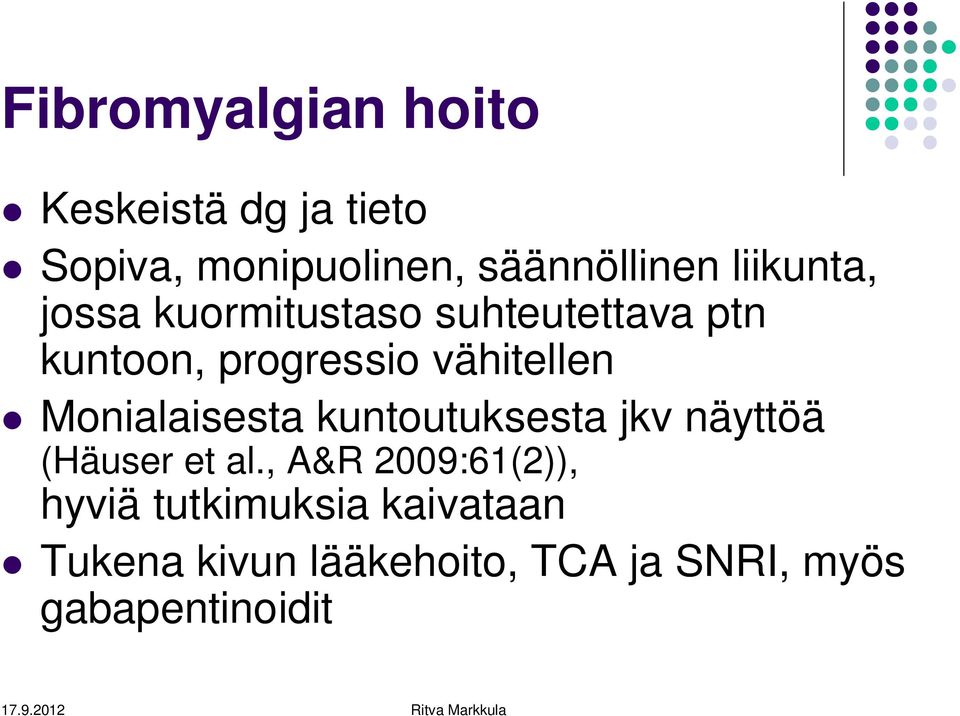Monialaisesta kuntoutuksesta jkv näyttöä (Häuser et al.