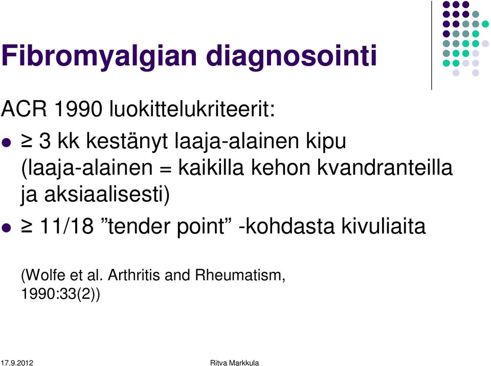 kvandranteilla ja aksiaalisesti) 11/18 tender point kohdasta
