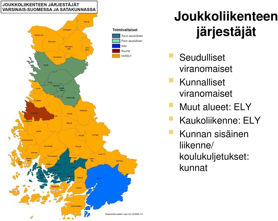 Muut alueet: ELY Kaukoliikenne: ELY