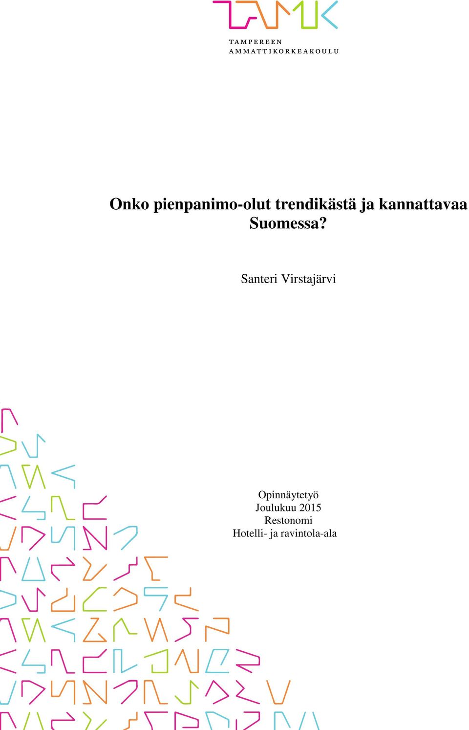 Santeri Virstajärvi Opinnäytetyö