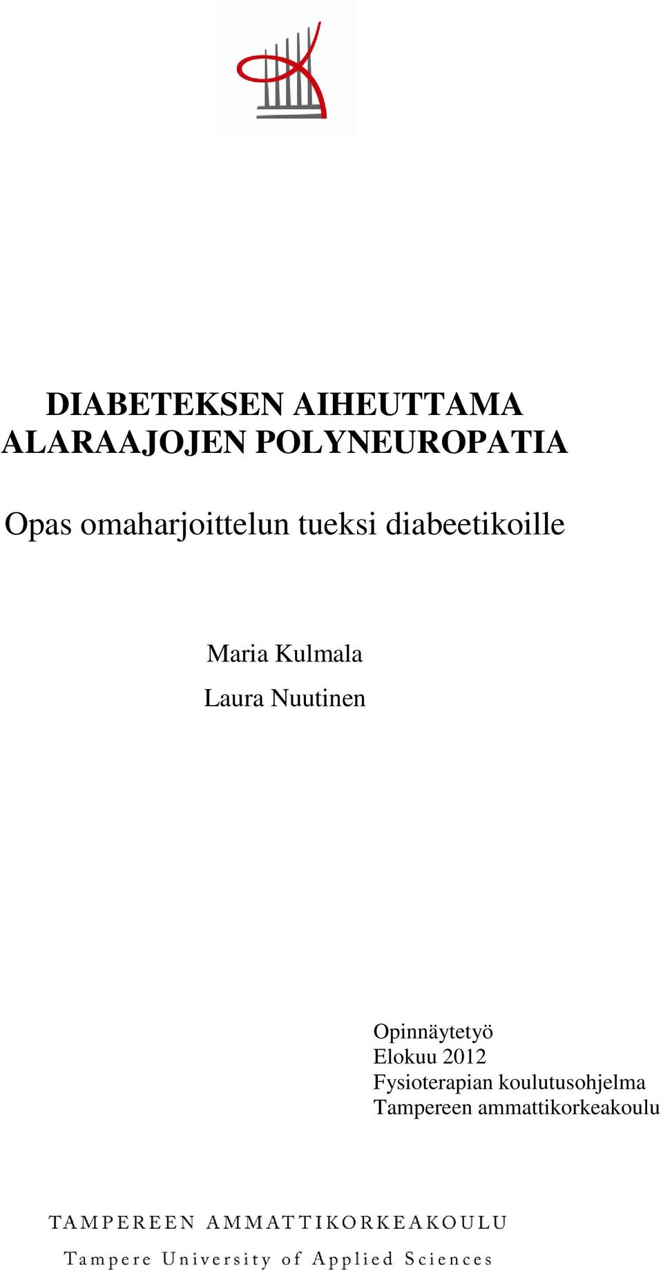 Kulmala Laura Nuutinen Opinnäytetyö Elokuu 2012