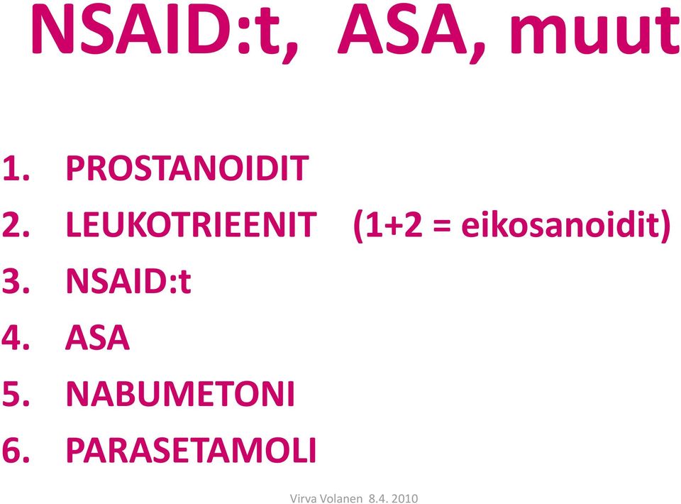 LEUKOTRIEENIT (1+2 =