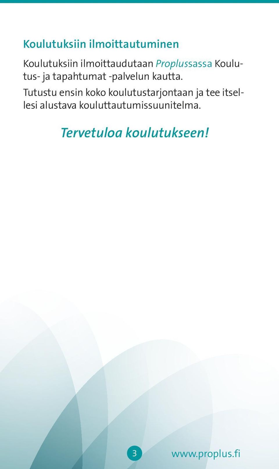 Tutustu ensin koko koulutustarjontaan ja tee itsellesi