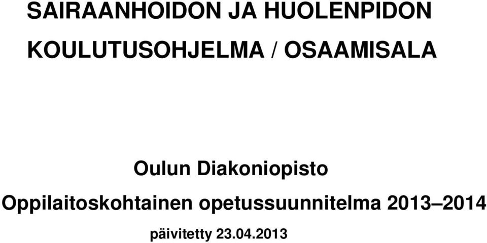 Diakoniopisto Oppilaitoskohtainen