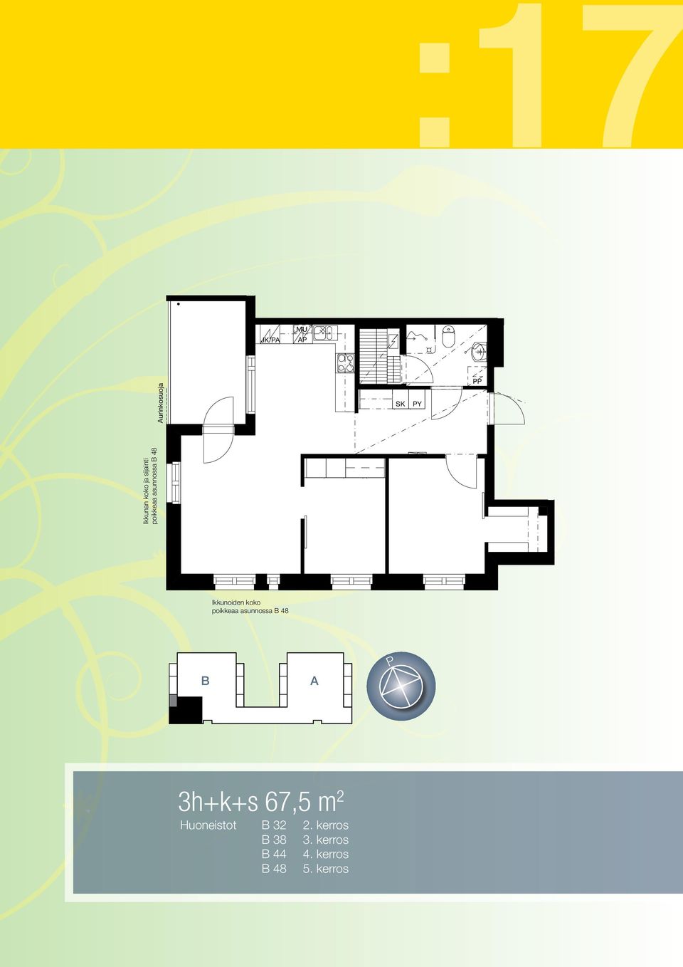 asunnossa 48 P 3h+k+s 67,5 m 2 Huoneistot