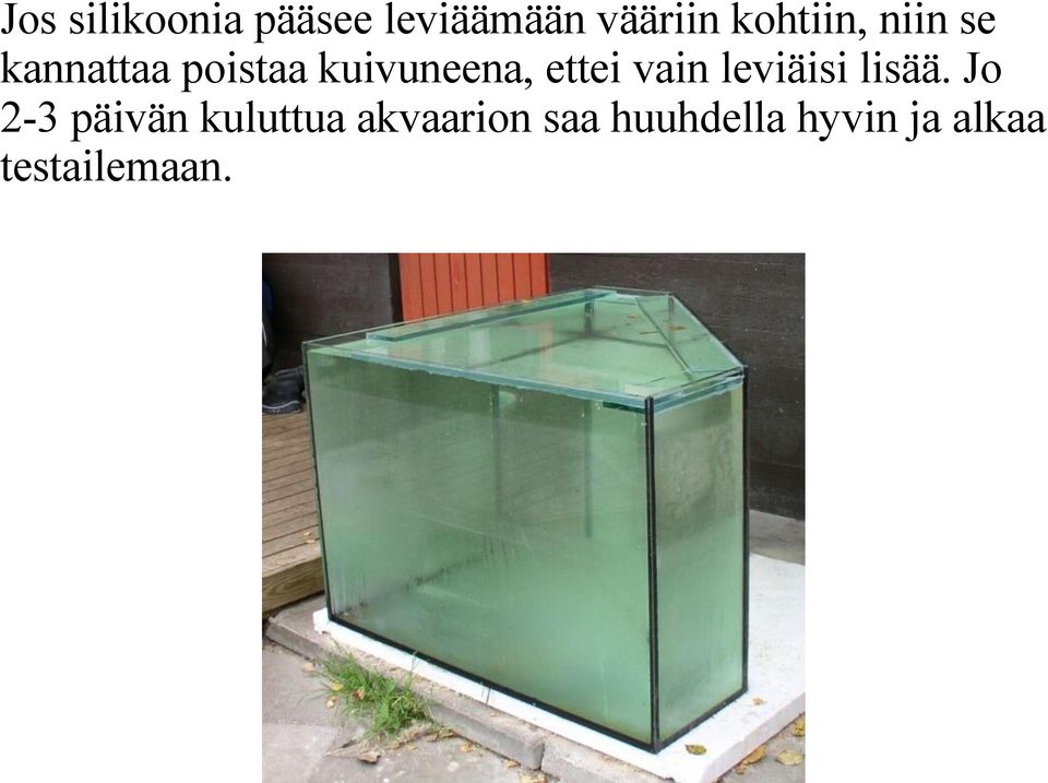 ettei vain leviäisi lisää.