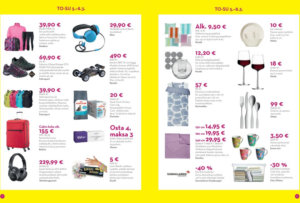 Intersport 39,90 (69,90 ) Halti Sportcity 30 Kestävä reppu urheiluun sekä kaupunkikäyttöön. Repussa useampi vetoketjullinen tasku. Väreinä pinkki, vihreä, sininen ja musta.