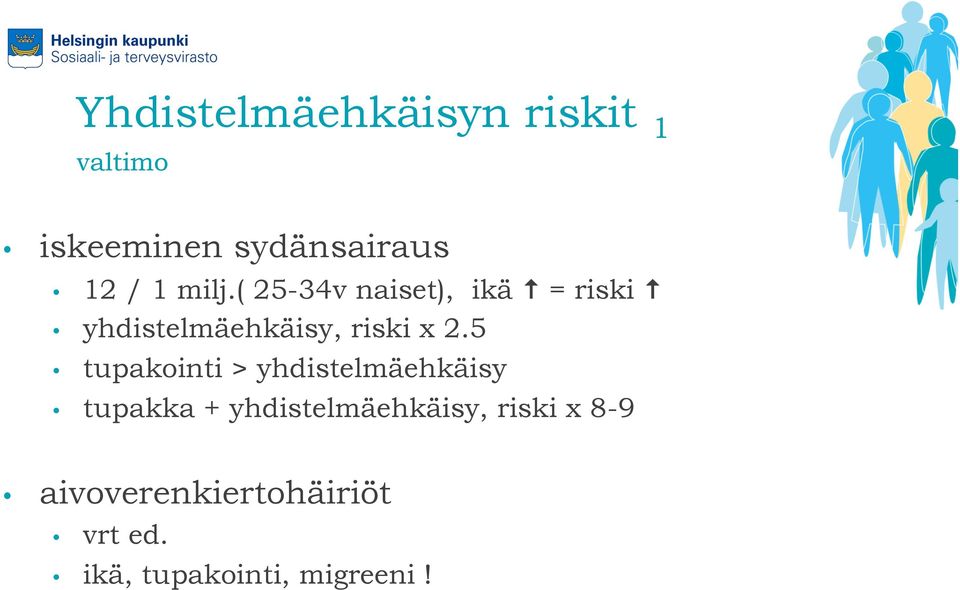 5 tupakointi > yhdistelmäehkäisy tupakka + yhdistelmäehkäisy,