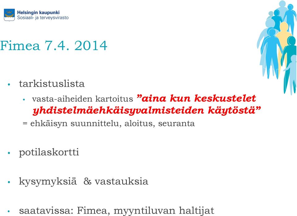 keskustelet yhdistelmäehkäisyvalmisteiden käytöstä =