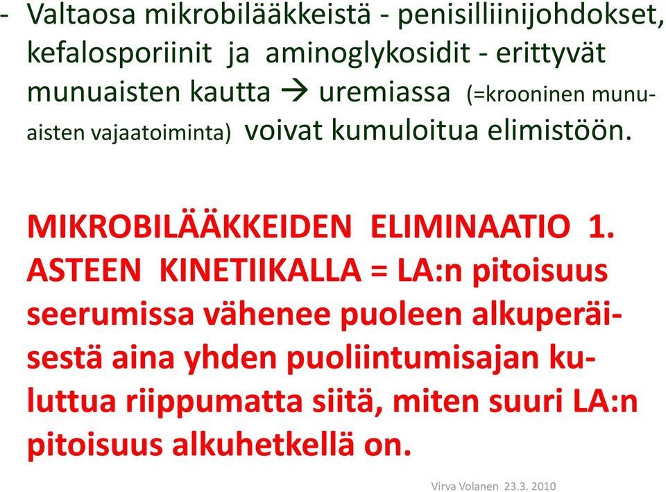 MIKROBILÄÄKKEIDEN ELIMINAATIO 1.