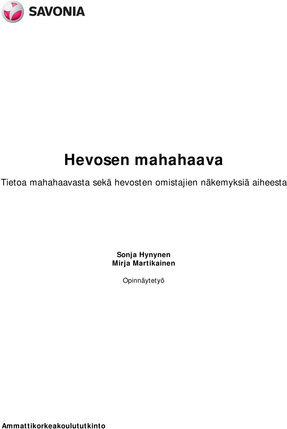 aiheesta Sonja Hynynen Mirja