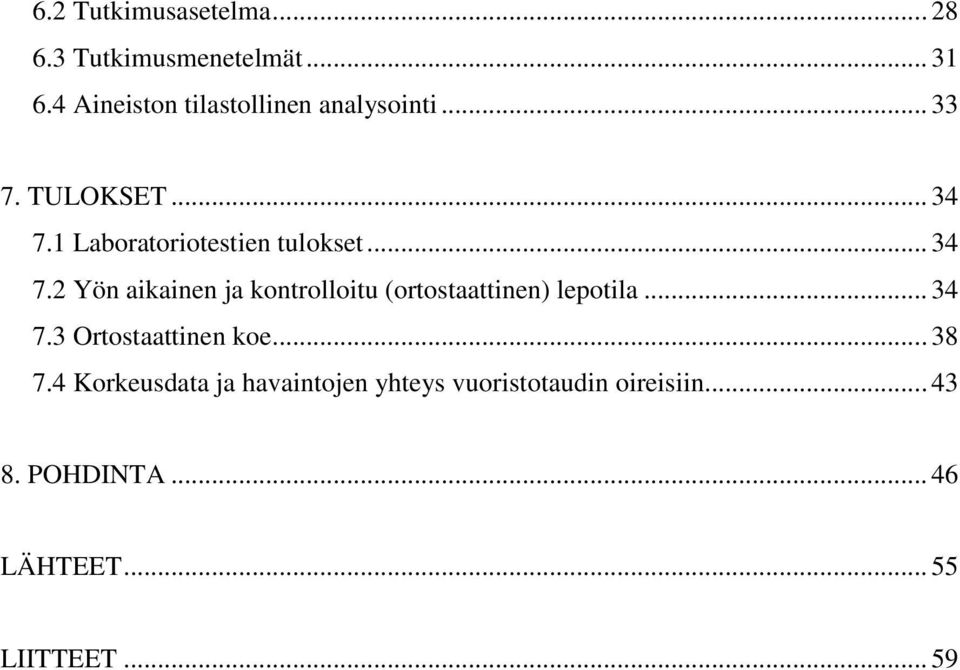 1 Laboratoriotestien tulokset... 34 7.