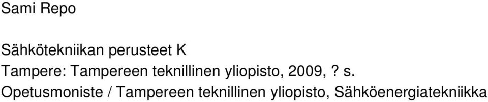 yliopisto, 2009,? s.