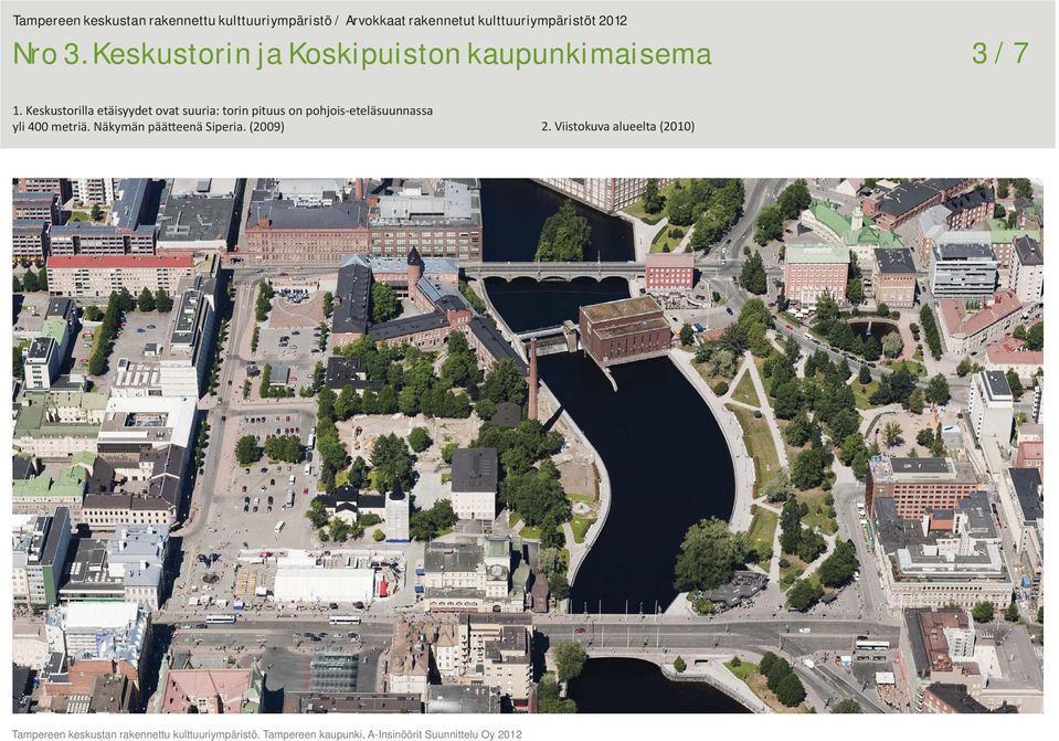 Keskustorilla etäisyydet ovat suuria: torin pituus on