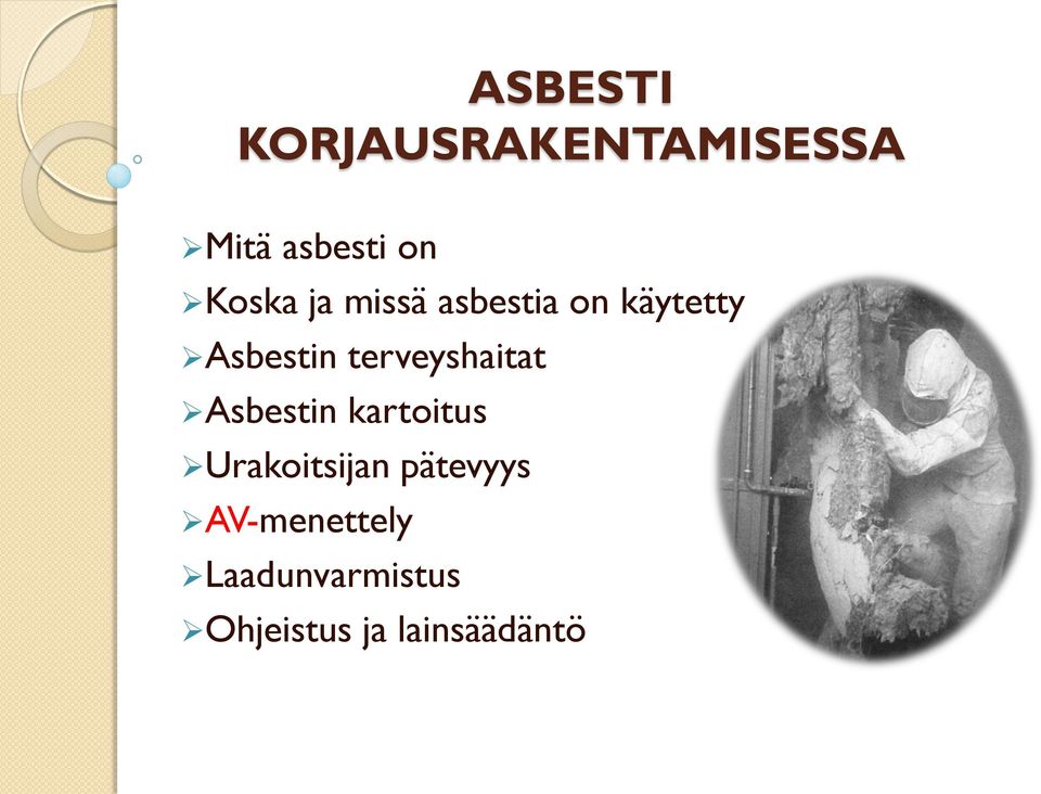 terveyshaitat Asbestin kartoitus Urakoitsijan