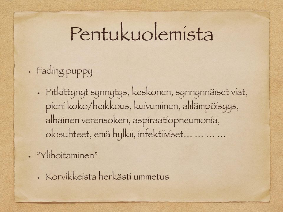 alilämpöisyys, alhainen verensokeri, aspiraatiopneumonia,