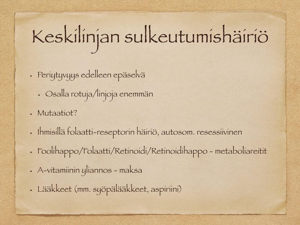 Ihmisillä folaatti-reseptorin häiriö, autosom.