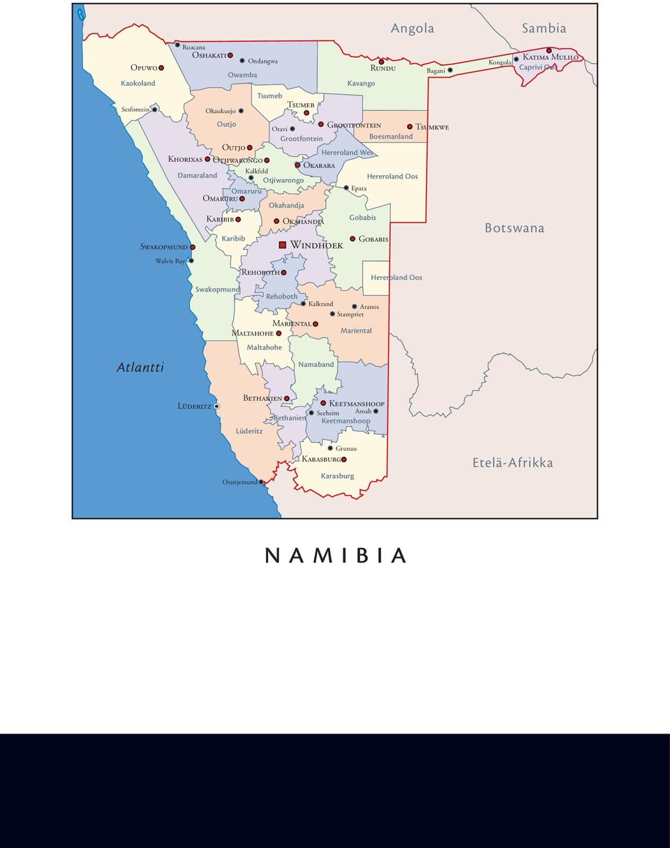 Tsumeb Caprivi Oos Opuwo Oshakati Tsumeb Grootfontein Rundu Tsumkwe Okarara Outjo Otjiwarongo Khorixas Omaruru Okahandja Karibib Swakopmund Rehoboth Mariental Maltahohe