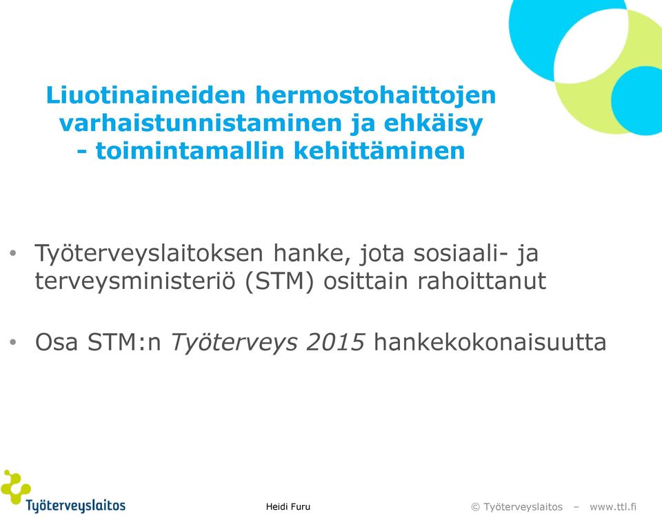 hanke, jota sosiaali- ja terveysministeriö (STM) osittain