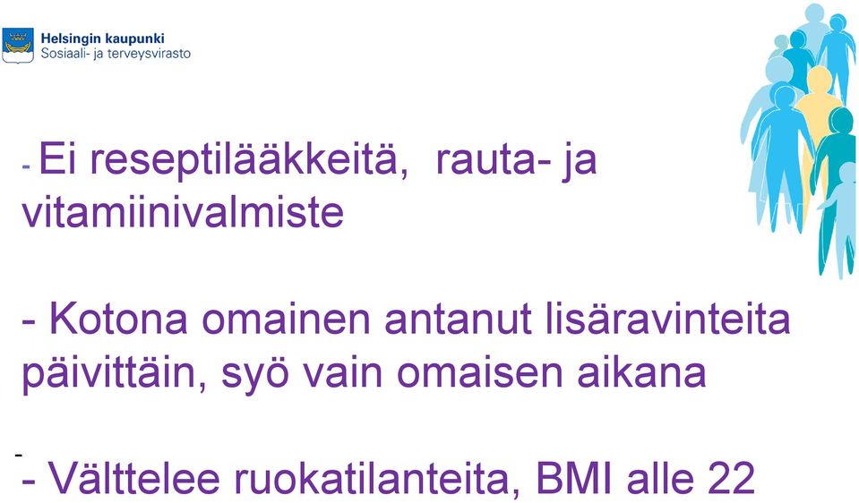 lisäravinteita päivittäin, syö vain