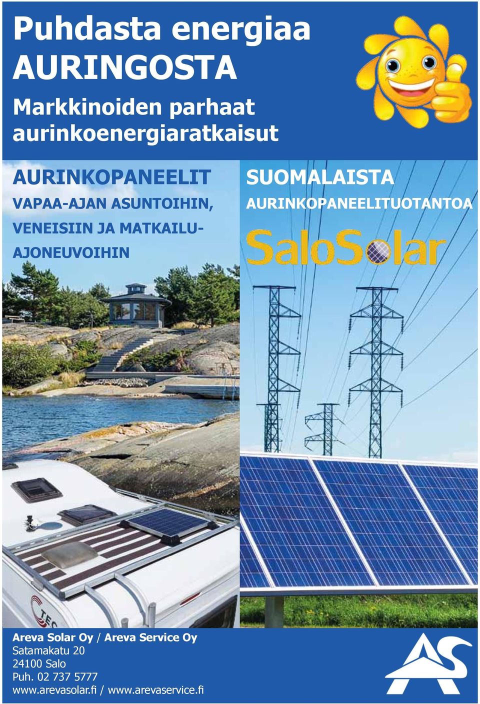 SUOMALAISTA AURINKOPANEELITUOTANTOA Areva Solar Oy / Areva Service Oy