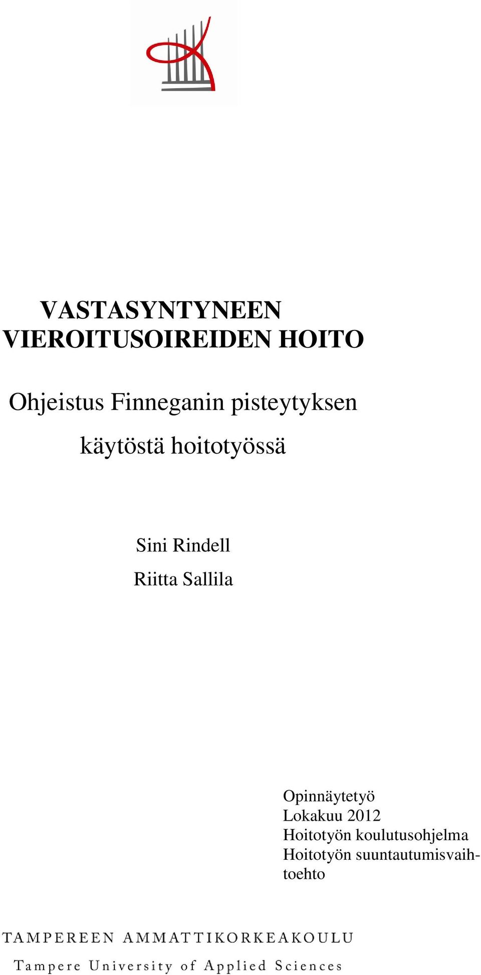 Rindell Riitta Sallila Opinnäytetyö Lokakuu 2012