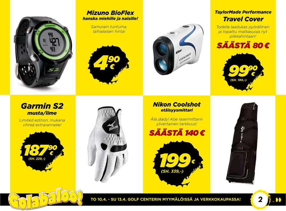 pilkkahintaan! SÄÄSTÄ 80 99 90 (SH.