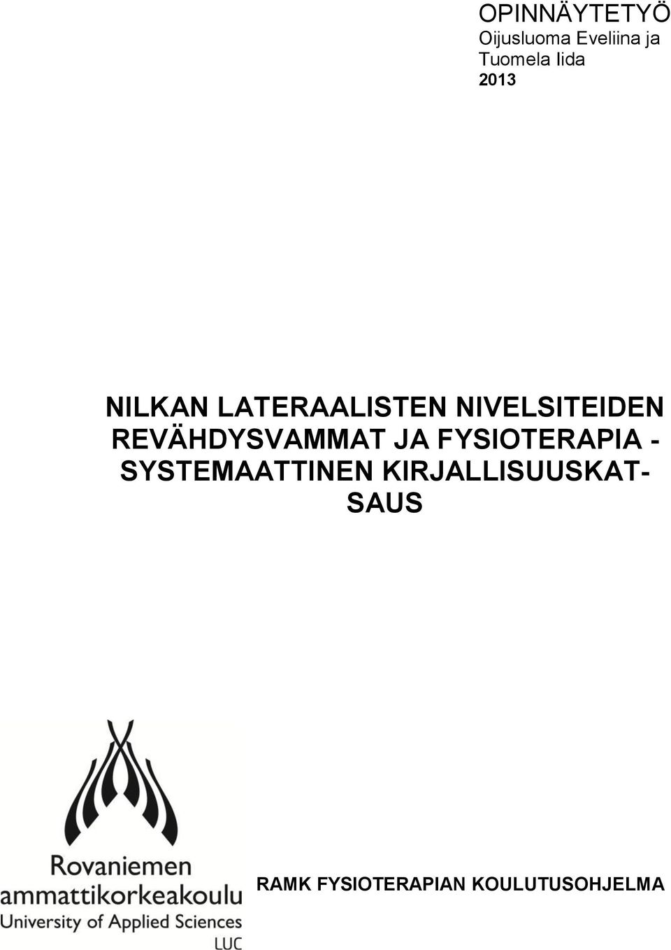 REVÄHDYSVAMMAT JA FYSIOTERAPIA - SYSTEMAATTINEN
