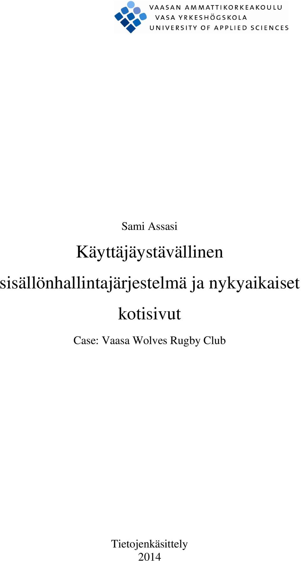 nykyaikaiset kotisivut Case: Vaasa