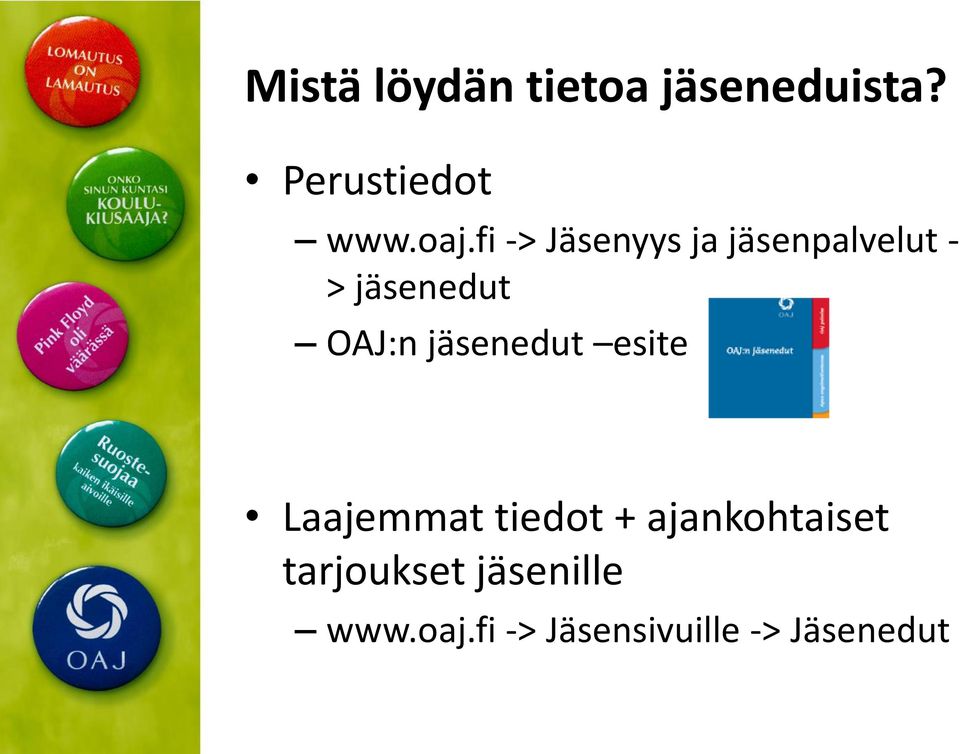 jäsenedut esite Laajemmat tiedot + ajankohtaiset