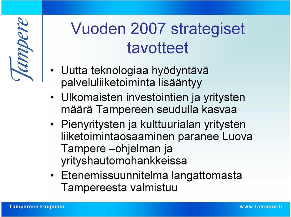 Pienyritysten ja kulttuurialan yritysten liiketoimintaosaaminen paranee Luova Tampere