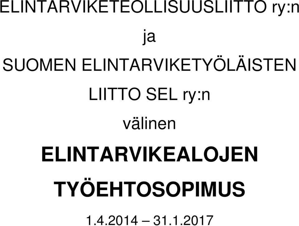 LIITTO SEL ry:n välinen