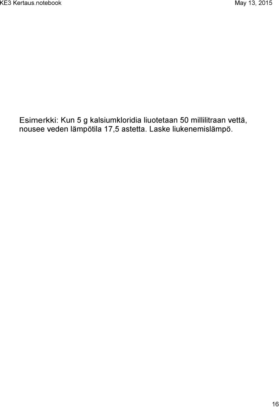 millilitraan vettä, nousee veden