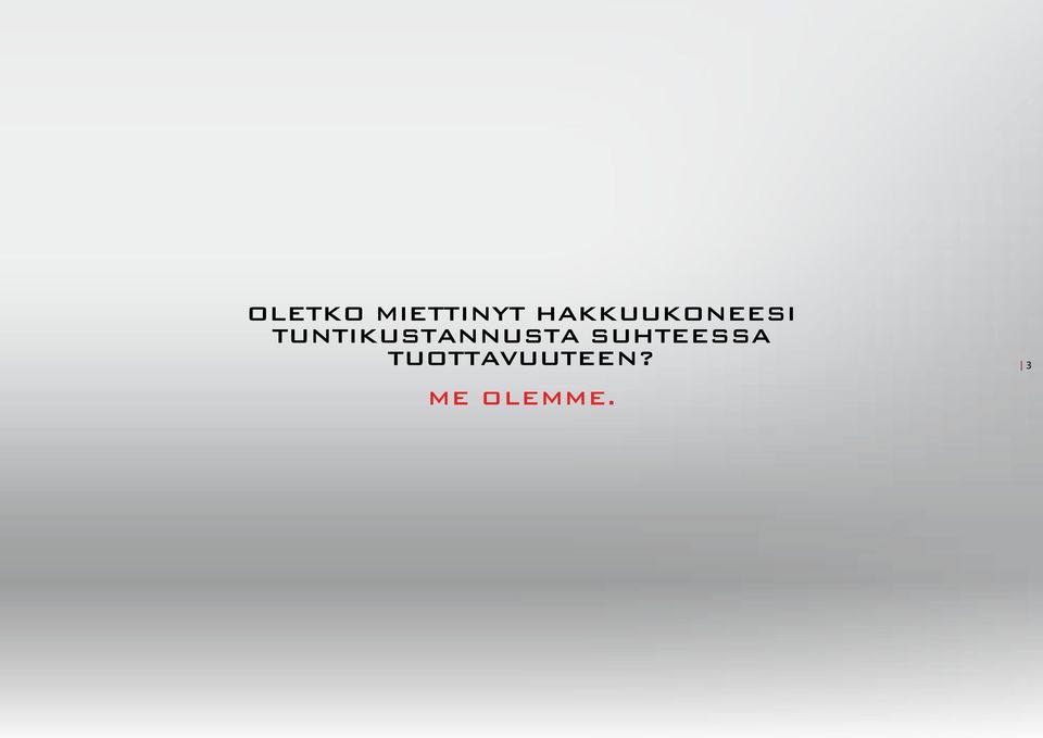 TUNTIKUSTANNUSTA