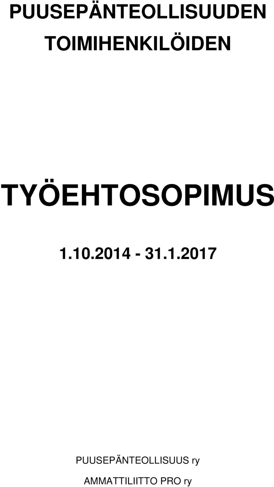 TYÖEHTOSOPIMUS 1.10.2014-31.