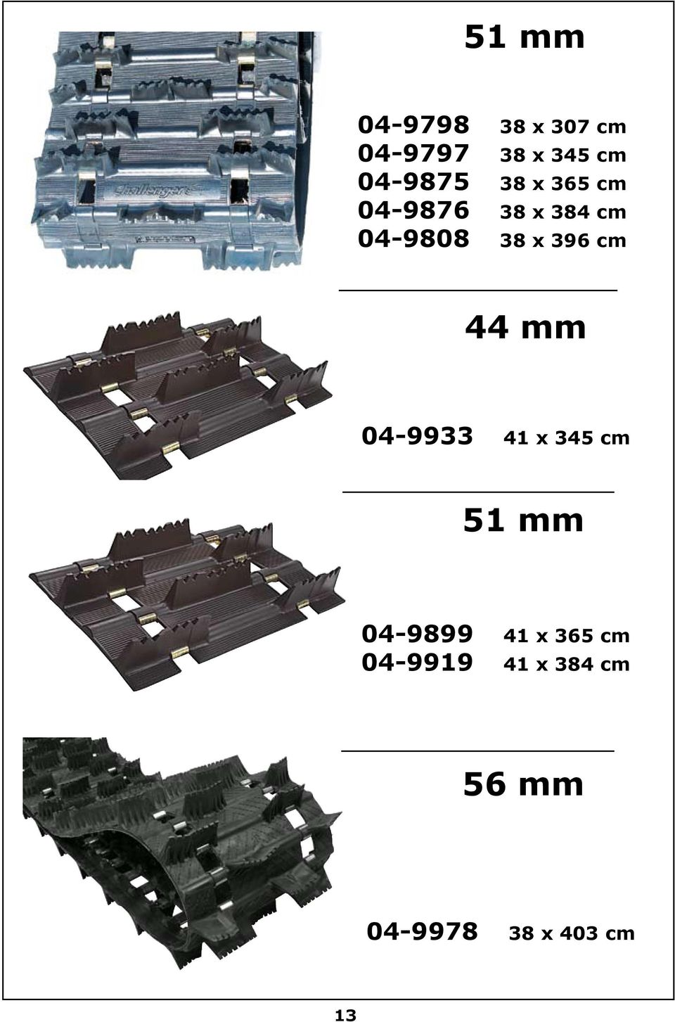 x 396 cm 44 mm 04-9933 41 x 345 cm 51 mm 04-9899 41