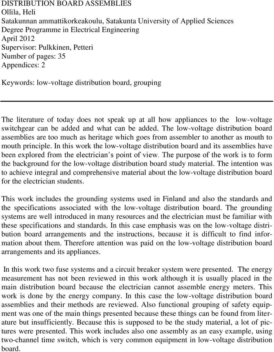what can be added. The low-voltage distribution board assemblies are too much as heritage which goes from assembler to another as mouth to mouth principle.