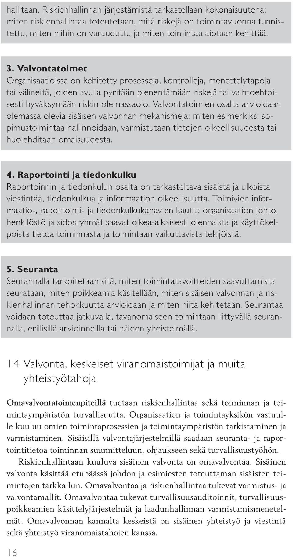 kehittää. 3.