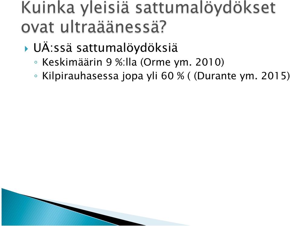 ym. 2010) Kilpirauhasessa