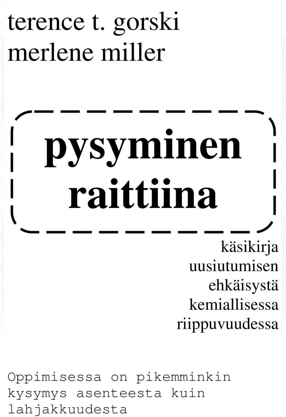 käsikirja uusiutumisen ehkäisystä