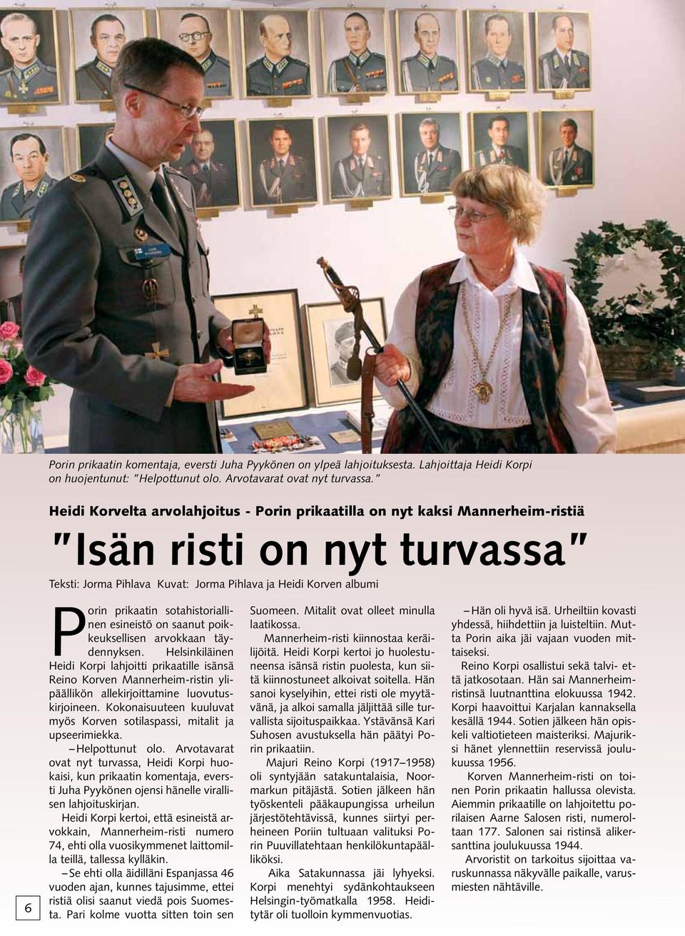 sotahistoriallinen esineistö on saanut poikkeuksellisen arvokkaan täydennyksen.