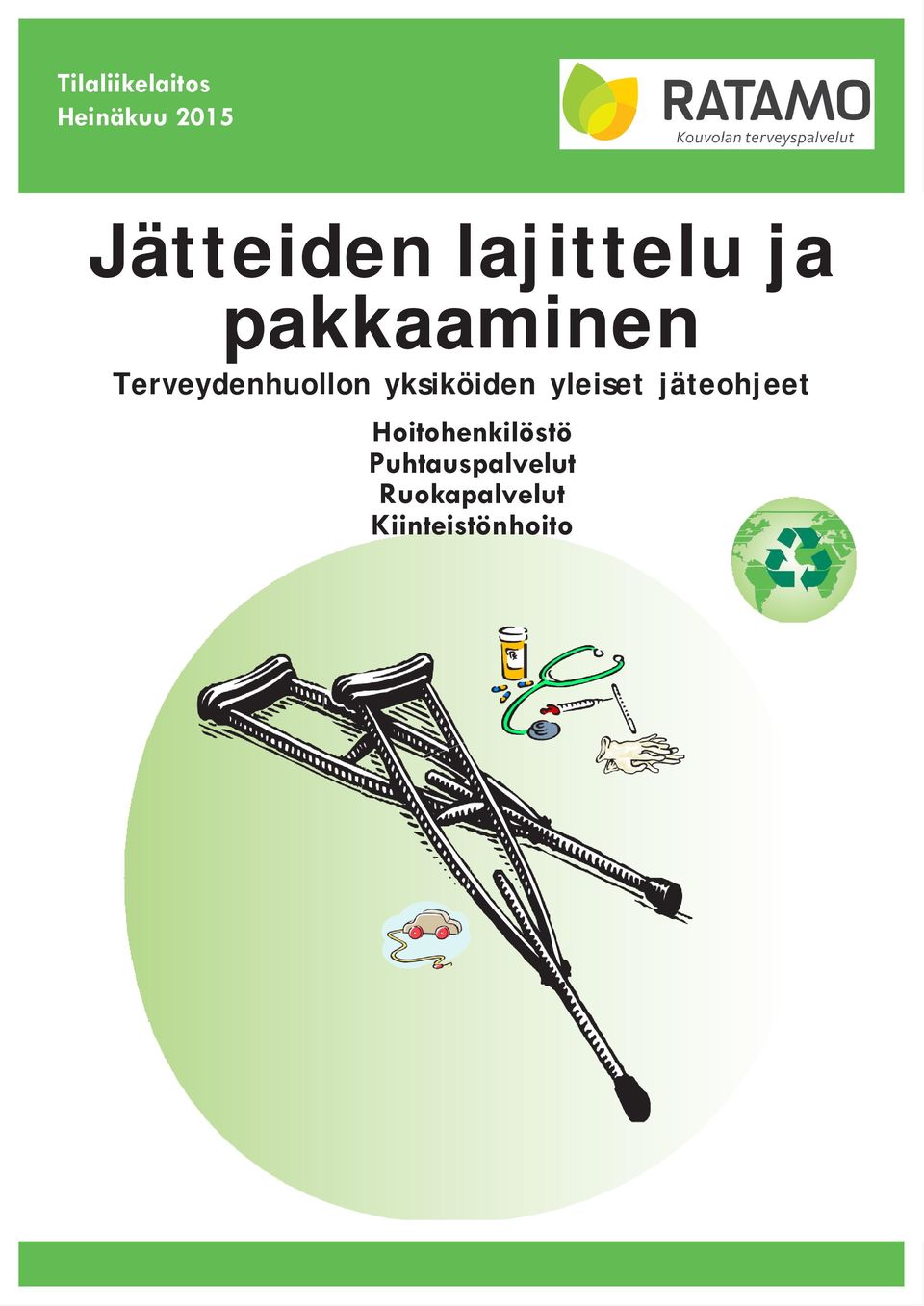 yksiköiden yleiset jäteohjeet