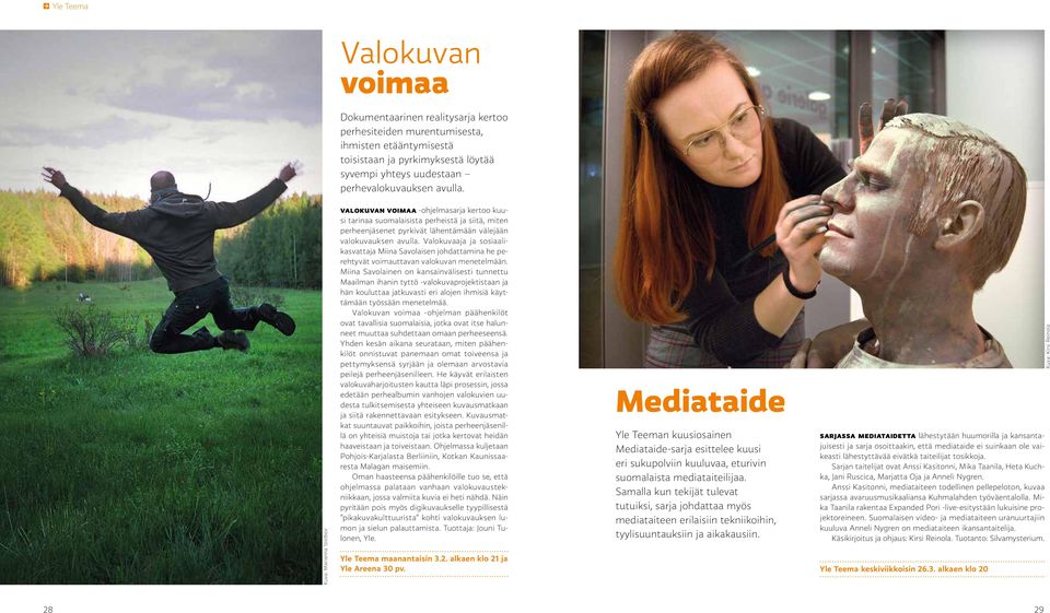 Valokuvaaja ja sosiaalikasvattaja Miina Savolaisen johdattamina he perehtyvät voimauttavan valokuvan menetelmään.