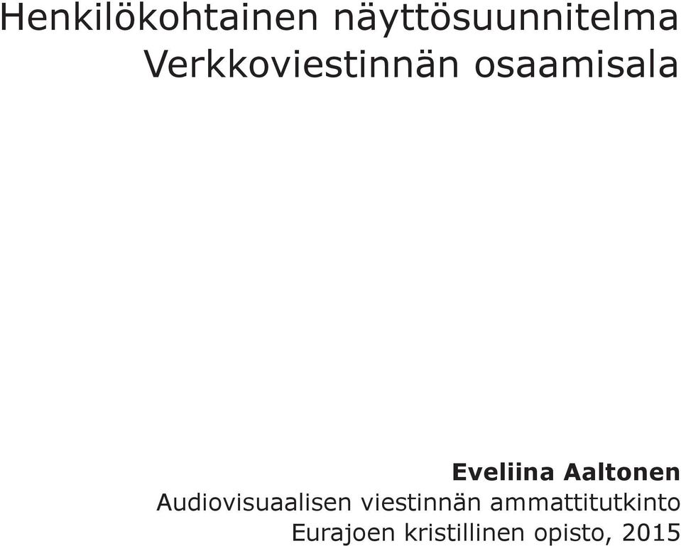 Aaltonen Audiovisuaalisen viestinnän