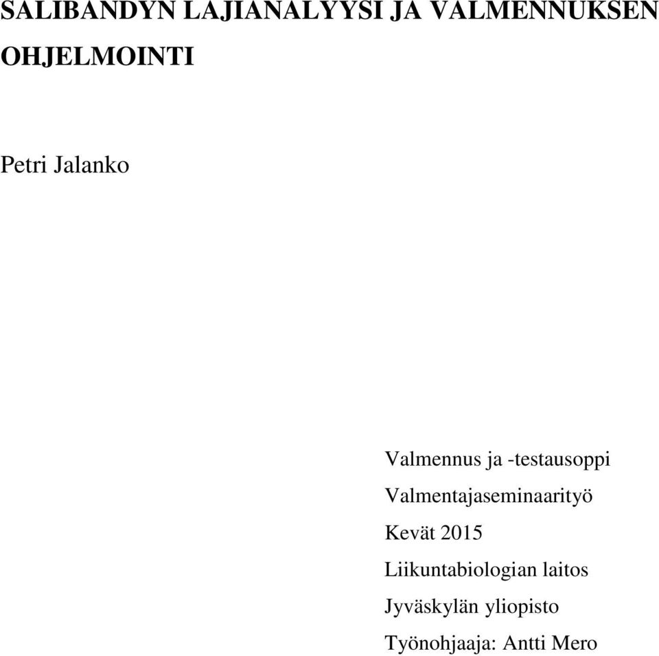 -testausoppi Valmentajaseminaarityö Kevät 2015