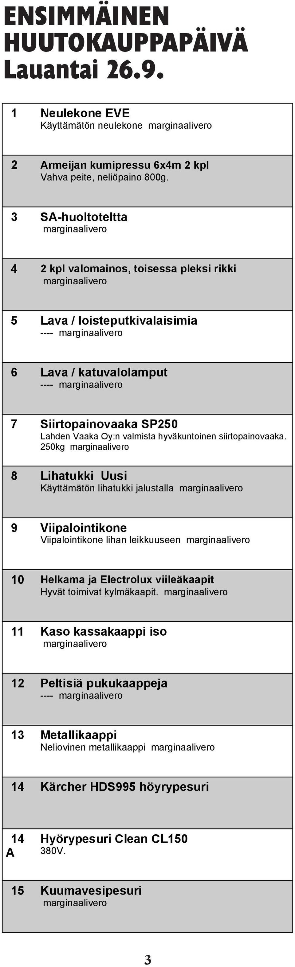 hyväkuntoinen siirtopainovaaka.